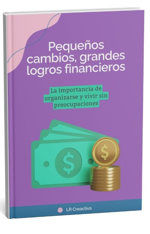 Pequeños cambios, grandes logros financieros